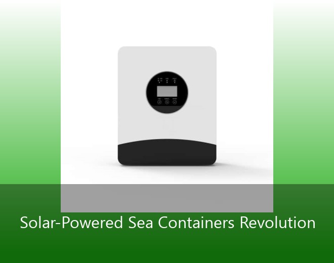 Solar-Powered Sea Containers Revolution